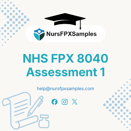 NHS FPX 8040 Assessment 1
